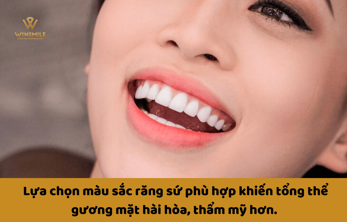 Lựa chọn màu răng sứ phù hợp giúp đảm bảo thẩm mỹ, khuôn mặt hài hòa hơn