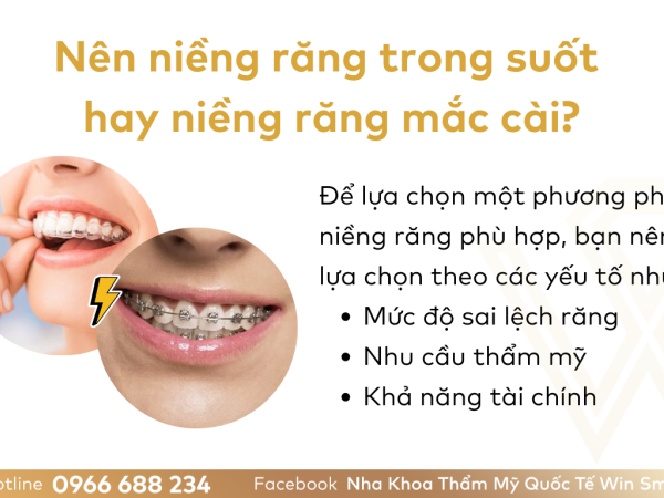 Niềng răng trong suốt và niềng răng mắc cài. Phương pháp nào tốt hơn?