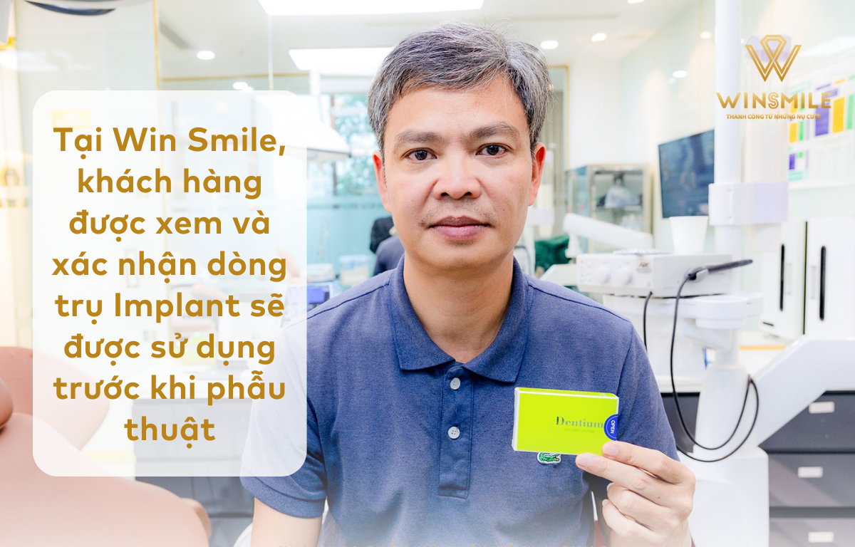 Win Smile sử dụng trụ implant chính hãng