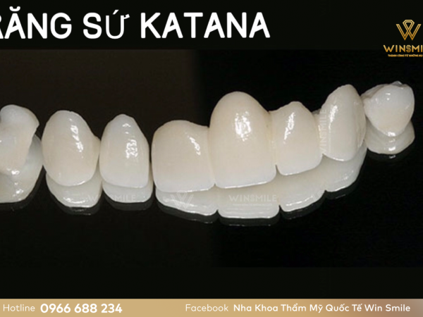 Tìm hiểu về răng sứ Katana? Ưu, nhược điểm là gì? Áp dụng cho trường hợp nào?